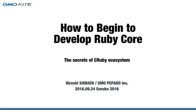 How to Begin to Develop Ruby Core