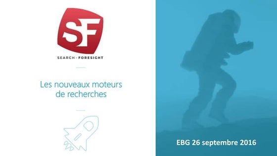 Les nouveaux moteurs de recherche - Search Foresight