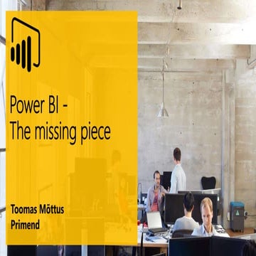 Power BI -The Missing Piece