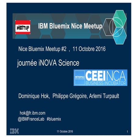 IBM Bluemix Nice Meetup #2 - CEEI NCA - 20161011 - 