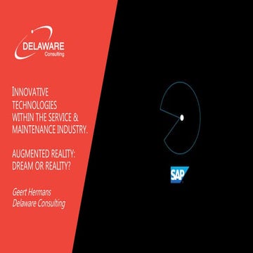 Innovative technologies within the service & maintenance industry. Augmented ...