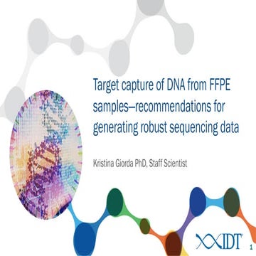 Target capture of DNA from FFPE samples— recommendations for generating robus...