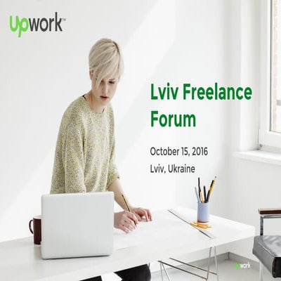 Lviv Freelance Forum - Володимир Самольотов & Євгеній Белошицький: "Upwork: G...