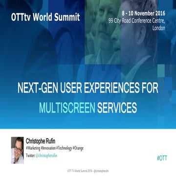 Next Gen User Experiences for MultiScreen Services