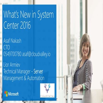 What's New In Microsoft System Center 2016 & OMS