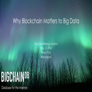 Why Blockchain Matters to Big Data ...