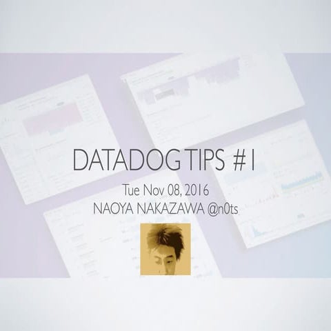 DATADOG TIPS #1