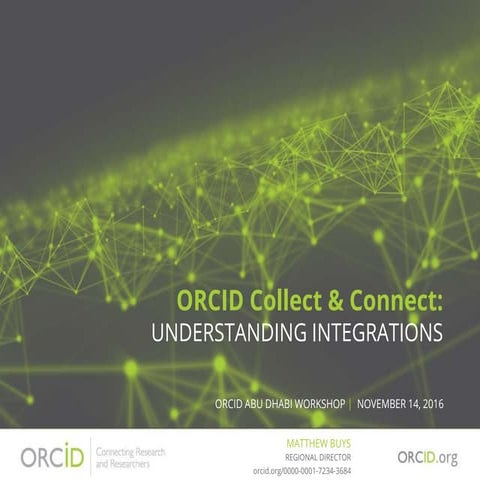ORCID Collect & Connect: understanding integrations and the API (M. Buys)