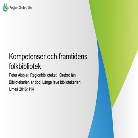 Kompetenser och framtidens folkbibliotek