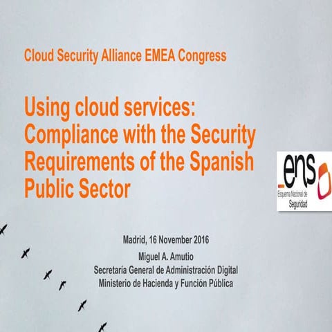 Using cloud services: Compliance with the Security Requirements of the Spanis...
