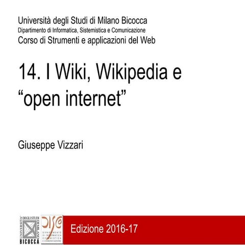 14 - I Wiki, Wikipedia e “open internet”