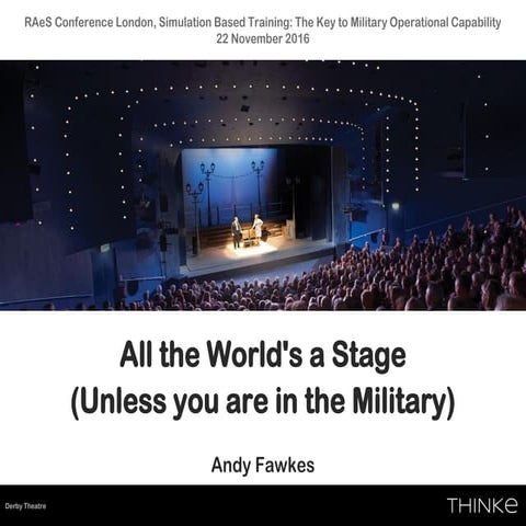 All the World's a Stage (Unless you are in the Military)
