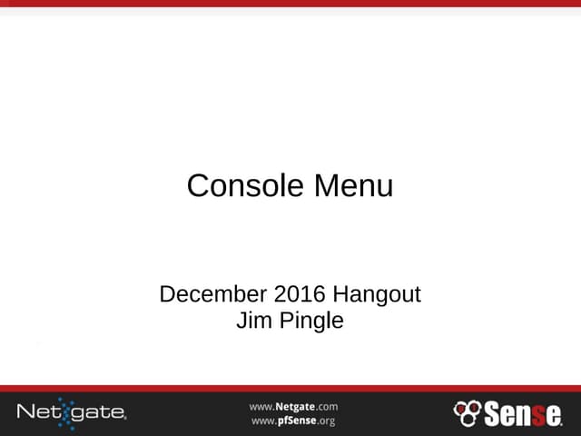 Console Menu - pfSense Hangout December 2016