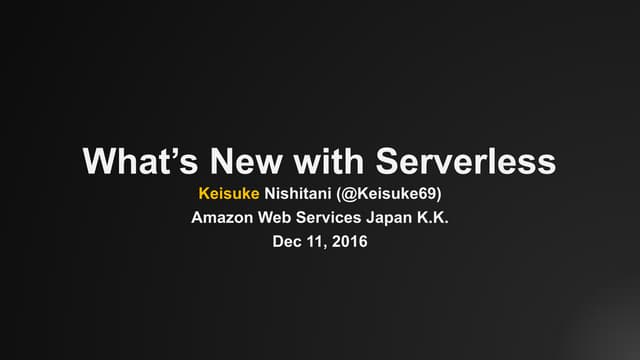 What's new with Serverless
