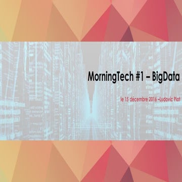 Oxalide MorningTech #1 - BigData