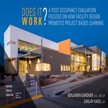 Does it Work? A post-occupancy evaluation focused on how facility design prom...