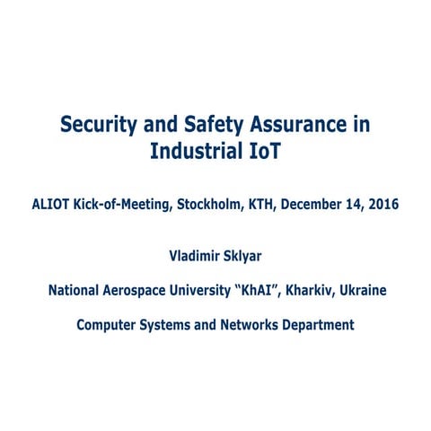 Security and Safety Assurance in Industrial IoT