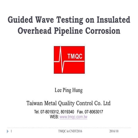 Guided wave testing on insulated overhead pipeline for CUI