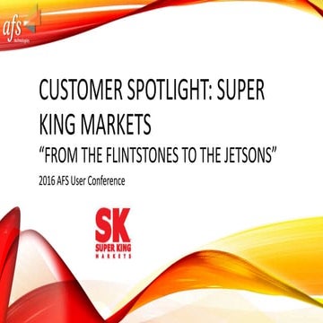 2016 Customer Spotlight Super King Markets v4
