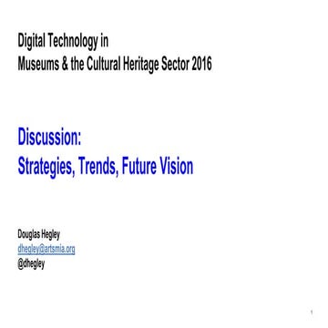 2016 Digital Technology Discussion: Strategies, Trends, Future Visions