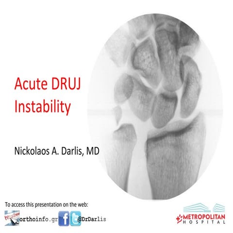 Οξεία Αστάθεια της Άπω Κερκιδωλενικής 016/ Acute DRUJ Instability 016