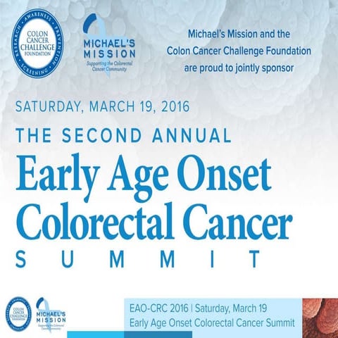 The Second Annual Early Age Onset Colorectal Cancer Summit | PPTX