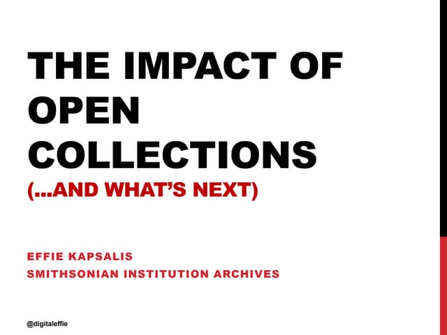 The Impact of Open Collections...and What's Next