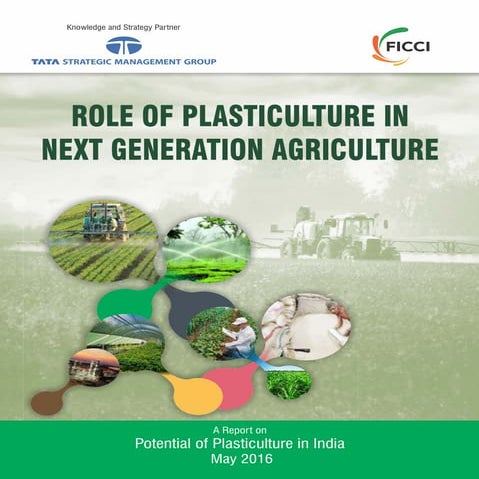 REPORT: ROLE OF PLASTICULTURE IN NEXT GENERATION AGRICULTURE