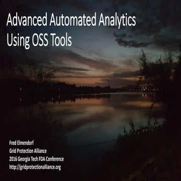 Advanced Automated Analytics Using OSS Tools, GA Tech FDA Conference 2016