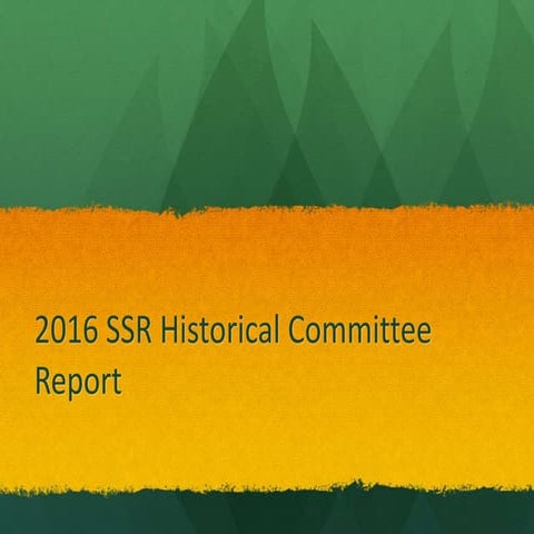 2016 SSR Historical Committee Report