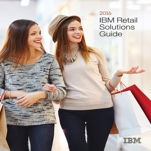 2016 IBM Retail Industry Solutions Guide