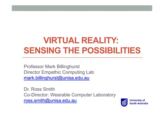 Virtual Reality: Sensing the Possibilities