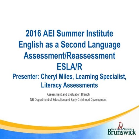 July 2016 AEI - English as a Second Language Assessment