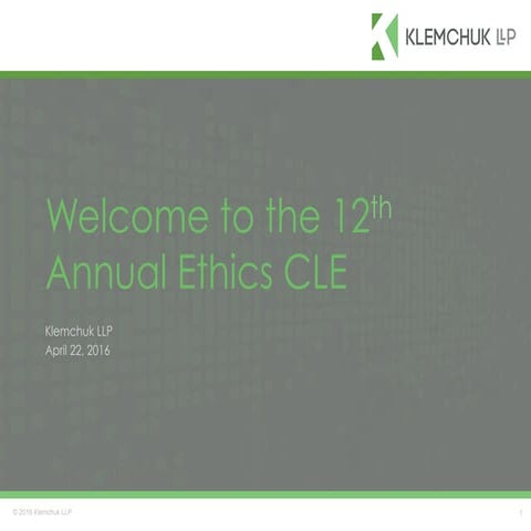 2016 Klemchuk LLP Ethics CLE Presentation Materials
