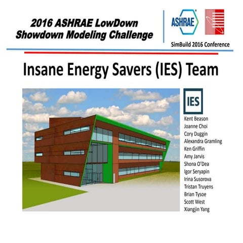 Team IES - 2016 ASHRAE Lowdown Showdown