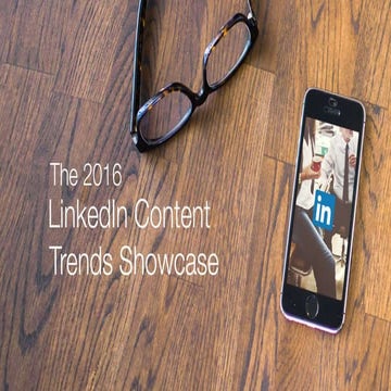 The 2016 LinkedIn Content Trends Showcase