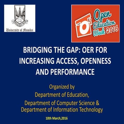 Bridging the gap: OER for increasing access, openness and performance