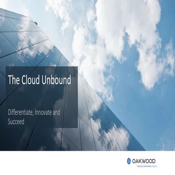 2016 Cloud Unbound Briefing