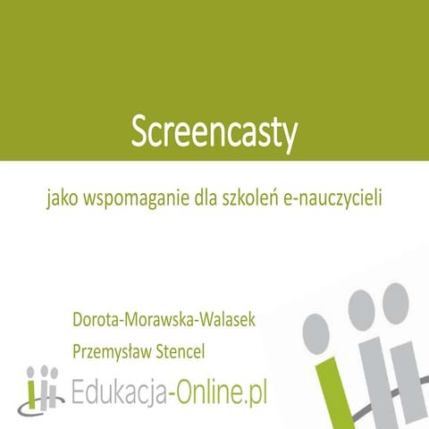 Screencasty jako wspomaganie dla szkoleń e-nauczycieli