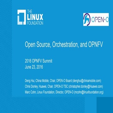 Summit 16: Open-O Mini-Summit - Open Source, Orchestration, and OPNFV