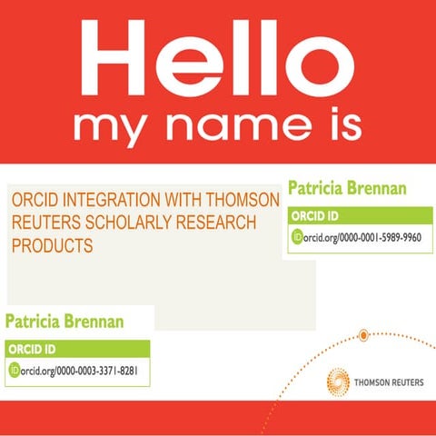 ORCID in platform research lifecycle products - Thomson Reuters (P. Brennan)