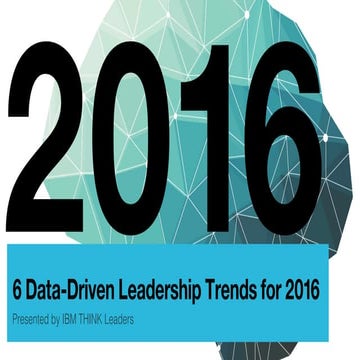 6 Data-Driven Leadership Trends for 2016
