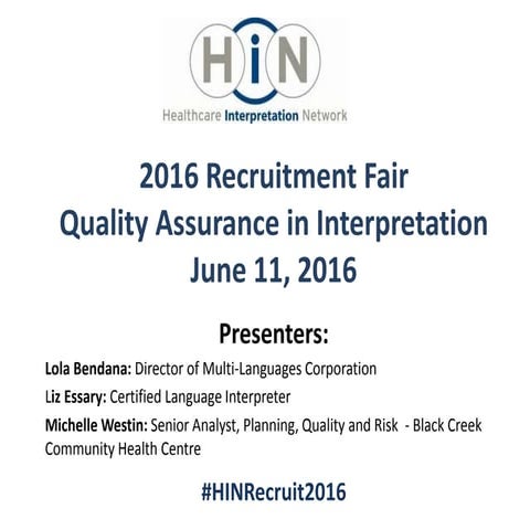 2016 HIN Recruitment Fair Panel Discussion June 11, 2016 - Quality Assurance ...