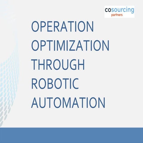 Operation Optimization Through Robotic Automation