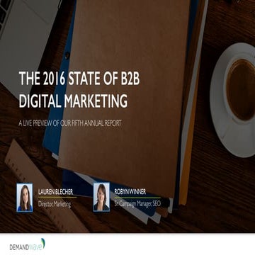 2016 State of B2B Digital Marketing Report - Slides