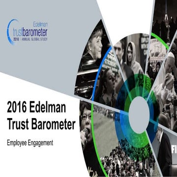 2016 Edelman Trust Barometer - Employee Engagement