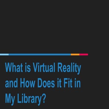 2016 Virtual Reality Presentation
