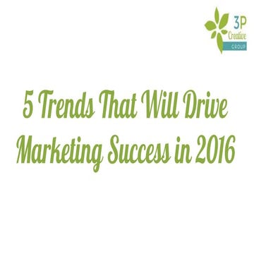 5 Key Trends That Will Drive Marketing Success in 2016