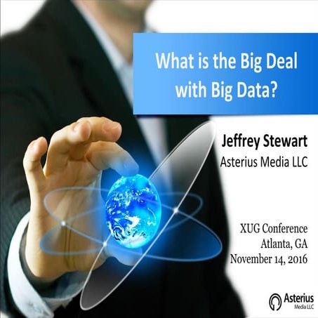 2016 XUG Conference   Big Data: Big Deal for Personalized Communications or Meh?