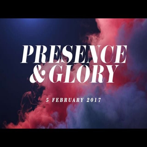 Manifesting His Glory - Part 1: Presence & Glory